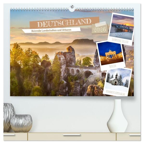DEUTSCHLAND Reizvolle Landschaften und Urbanes (hochwertiger Premium Wandkalender 2026 DIN A2 quer) Kunstdruck in Hochglanz