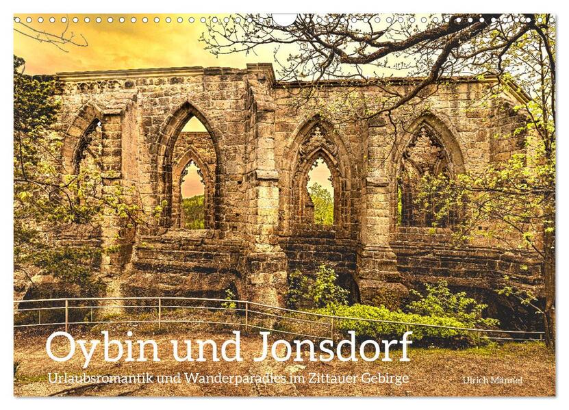 Oybin und Jonsdorf-Urlaubsromantik und Wanderparadies im Zittauer Gebirge (Wandkalender 2026 DIN A3 quer) CALVENDO Monatskalender