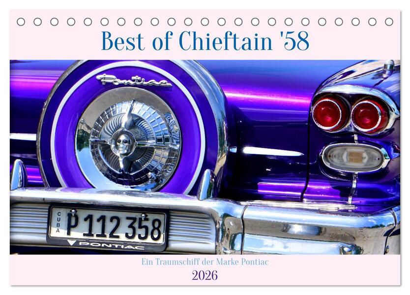 Best of Chieftain '58 - Ein Traumschiff der Marke Pontiac (Tischkalender 2026 DIN A5 quer) CALVENDO Monatskalender