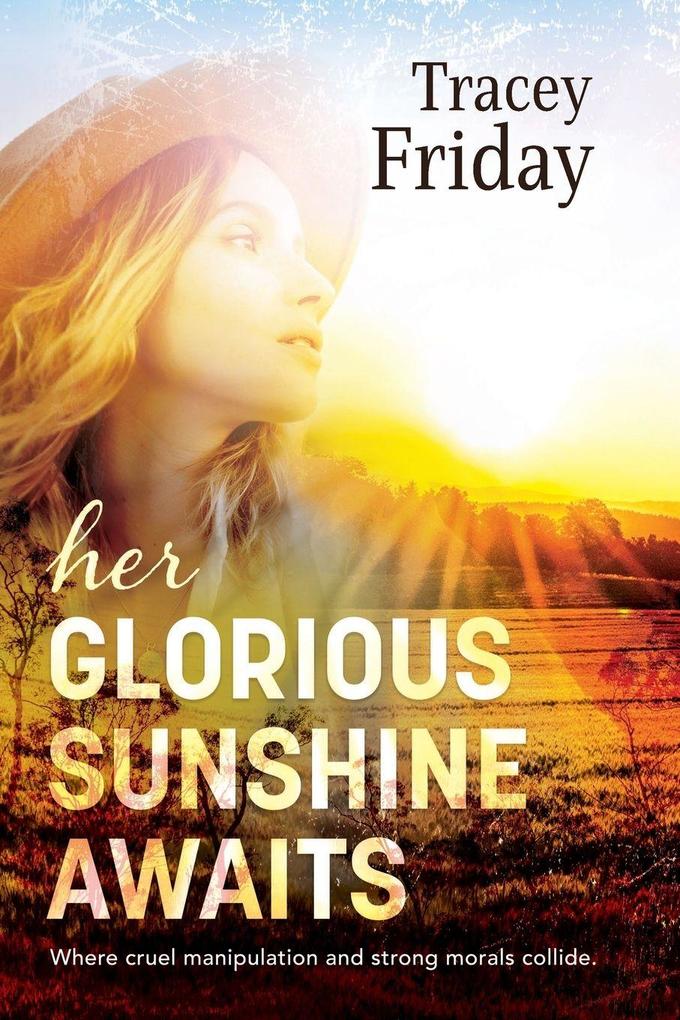 Her Glorious Sunshine Awaits