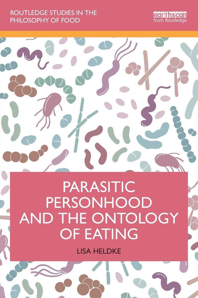 Parasitic Personhood and the Ontology of Eating