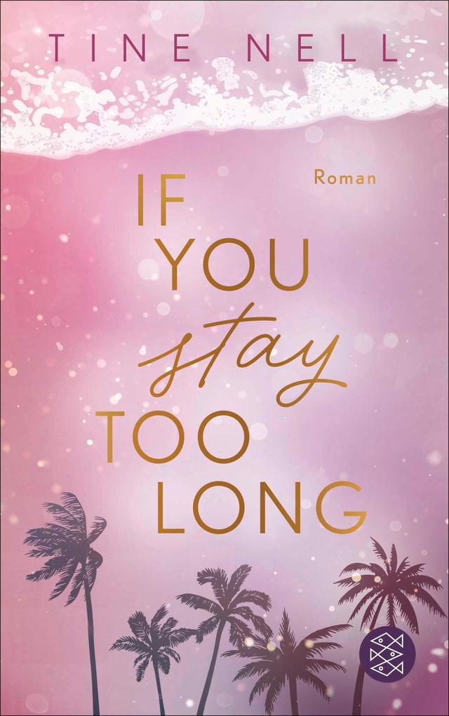 If You Stay Too Long