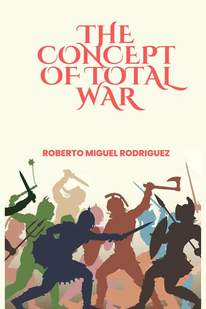 The Concept of Total War