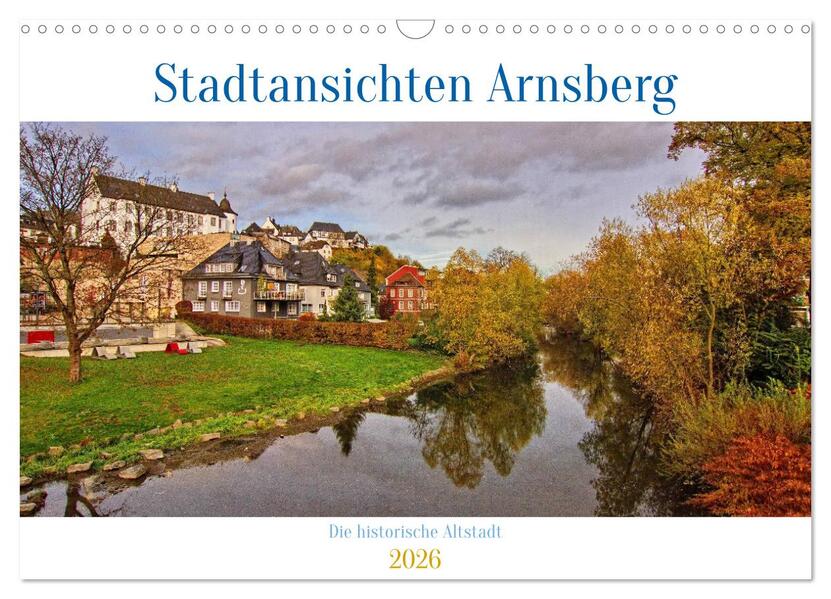 Stadtansichten Arnsberg (Wandkalender 2026 DIN A3 quer) CALVENDO Monatskalender