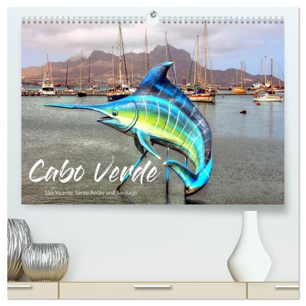 Cabo Verde - Sao Vicente Santo Antao und Santiago (hochwertiger Premium Wandkalender 2026 DIN A2 quer) Kunstdruck in Hochglanz