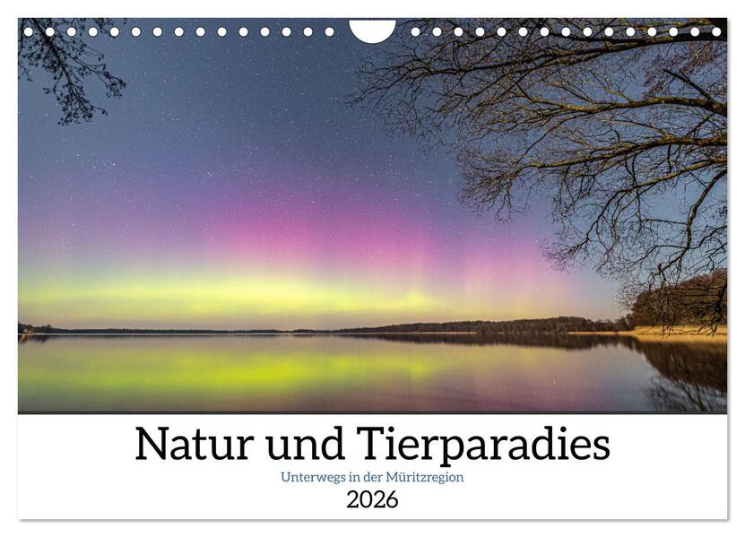 Natur und Tierparadies (Wandkalender 2026 DIN A4 quer) CALVENDO Monatskalender