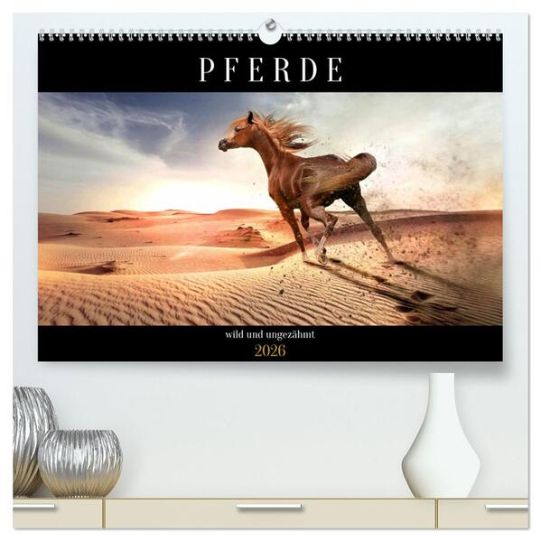 Pferde - wild und ungezähmt (hochwertiger Premium Wandkalender 2026 DIN A2 quer) Kunstdruck in Hochglanz
