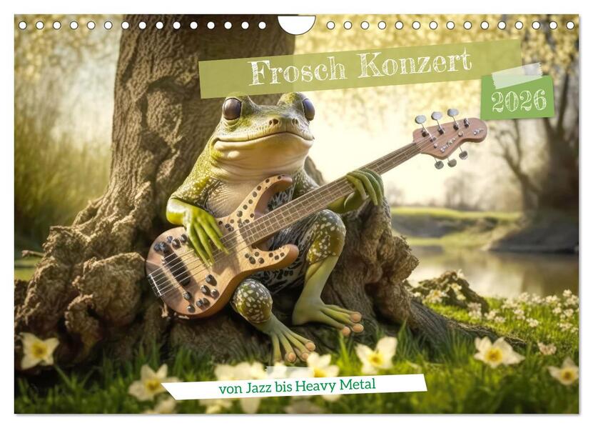 Frosch Konzert (Wandkalender 2026 DIN A4 quer) CALVENDO Monatskalender