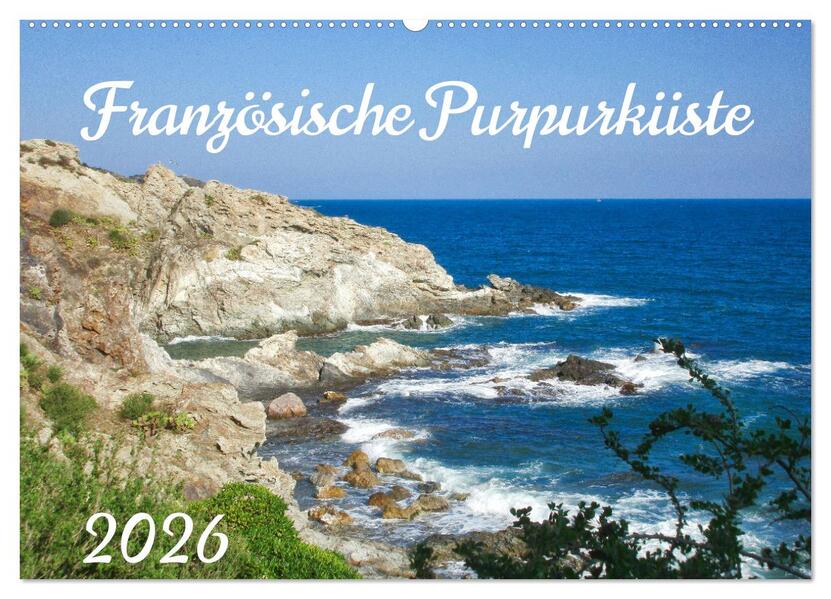 Französische Purpurküste (Wandkalender 2026 DIN A2 quer) CALVENDO Monatskalender