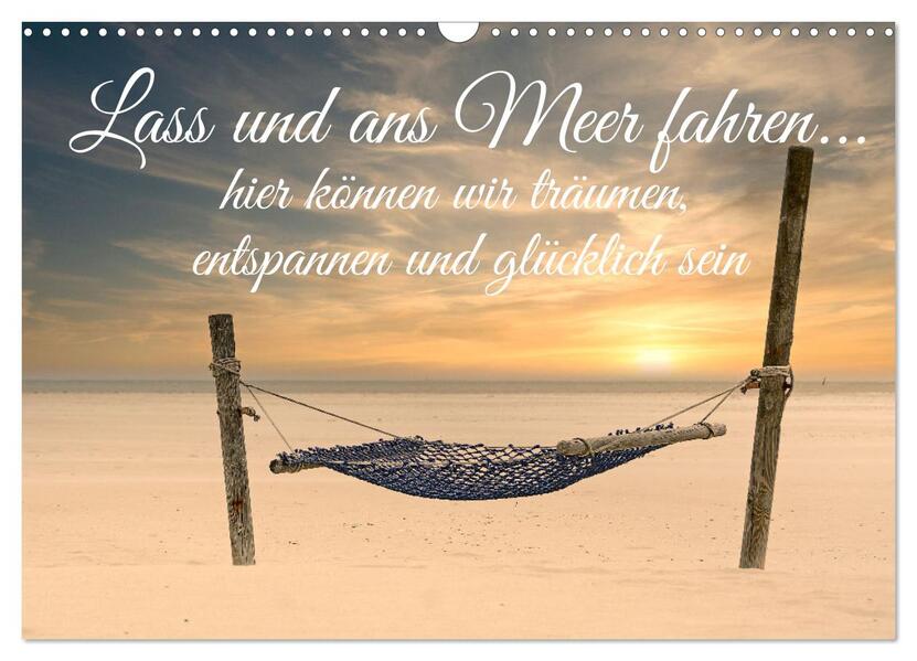 Lass uns ans Meer fahren (Wandkalender 2026 DIN A3 quer) CALVENDO Monatskalender