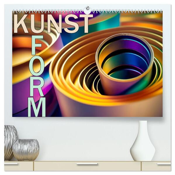 Kunst Form (hochwertiger Premium Wandkalender 2026 DIN A2 quer) Kunstdruck in Hochglanz