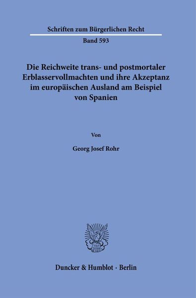 Die Reichweite trans- und postmortaler Erblasservollmachten und ihre Akzeptanz im europäischen Ausland am Beispiel von Spanien