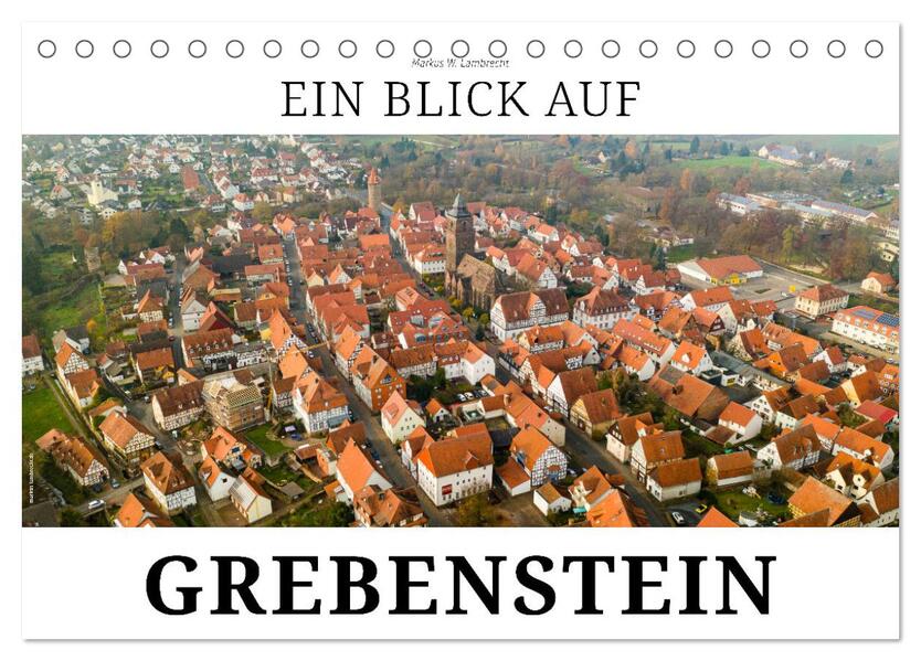 Ein Blick auf Grebenstein (Tischkalender 2026 DIN A5 quer) CALVENDO Monatskalender