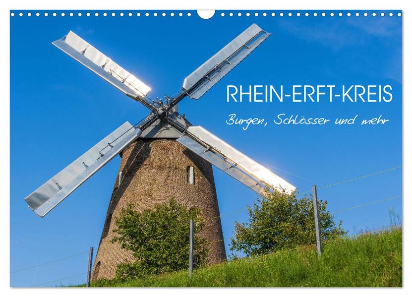 Rhein-Erft-Kreis - Burgen Schlösser und mehr (Wandkalender 2026 DIN A3 quer) CALVENDO Monatskalender