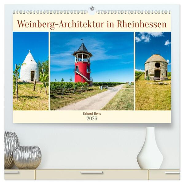 Weinberg-Architektur in Rheinhessen (hochwertiger Premium Wandkalender 2026 DIN A2 quer) Kunstdruck in Hochglanz