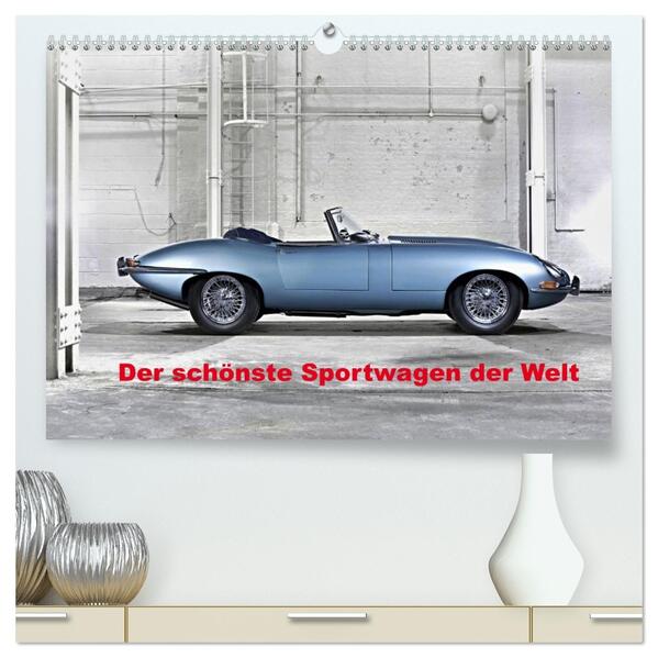 Der schönste Sportwagen der Welt (hochwertiger Premium Wandkalender 2026 DIN A2 quer) Kunstdruck in Hochglanz