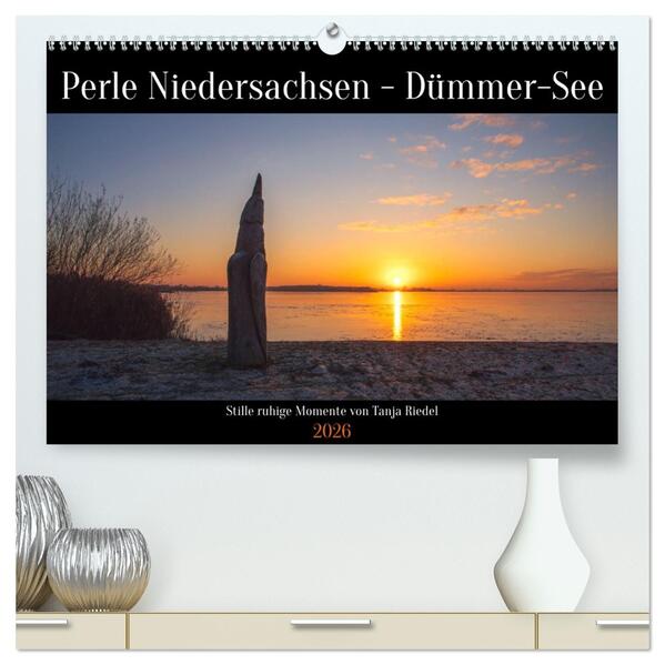 Perle Niedersachsen - Dümmer-See (hochwertiger Premium Wandkalender 2026 DIN A2 quer) Kunstdruck in Hochglanz