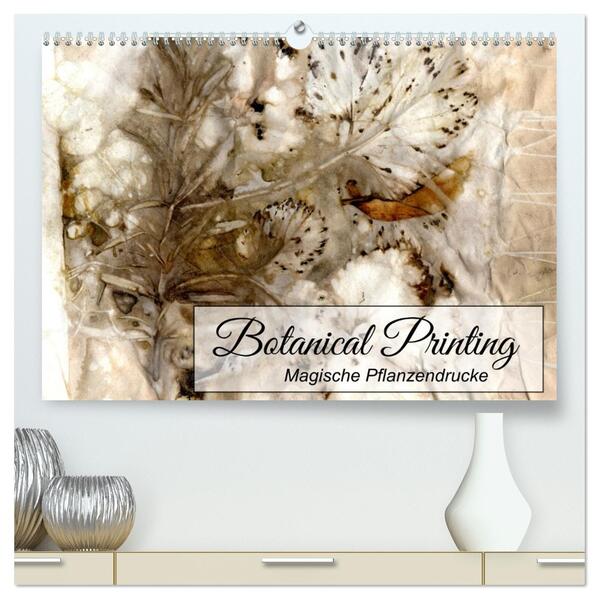 Botanical Printing - Magische Pflanzendrucke (hochwertiger Premium Wandkalender 2026 DIN A2 quer) Kunstdruck in Hochglanz