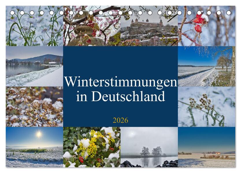 Winterstimmungen in Deutschland (Tischkalender 2026 DIN A5 quer) CALVENDO Monatskalender