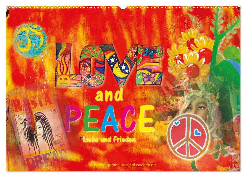 Love and Peace Liebe und Frieden (Wandkalender 2026 DIN A2 quer) CALVENDO Monatskalender