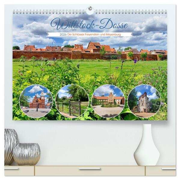 Wittstock-Dosse - Die Schlösser Freyenstein und Meyenburg (hochwertiger Premium Wandkalender 2026 DIN A2 quer) Kunstdruck in Hochglanz