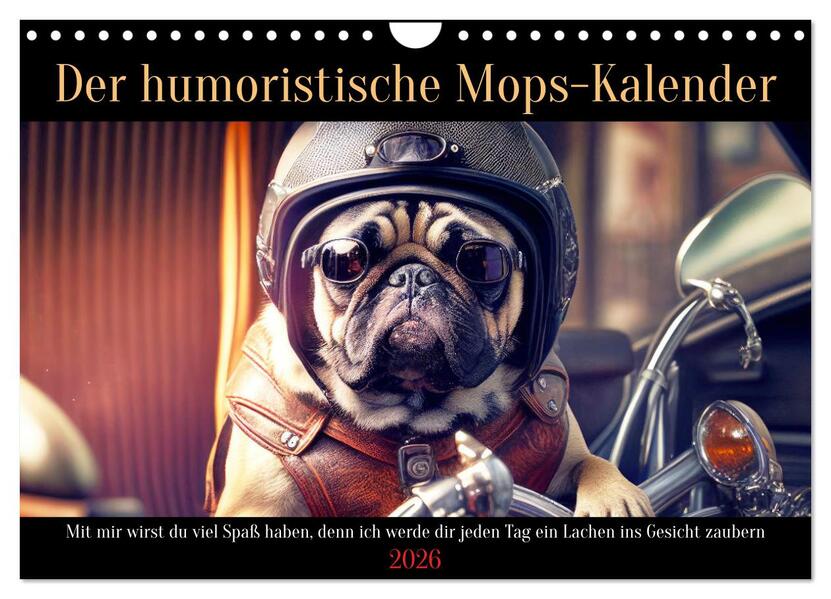Der humoristische Mops-Kalender (Wandkalender 2026 DIN A4 quer) CALVENDO Monatskalender