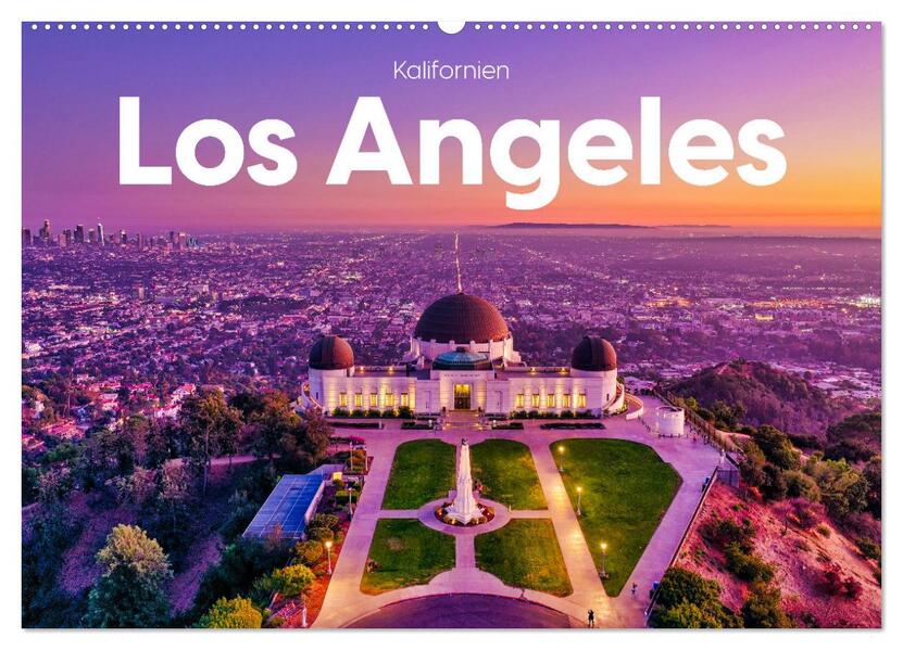 Los Angeles - Kalifornien (Wandkalender 2026 DIN A2 quer) CALVENDO Monatskalender