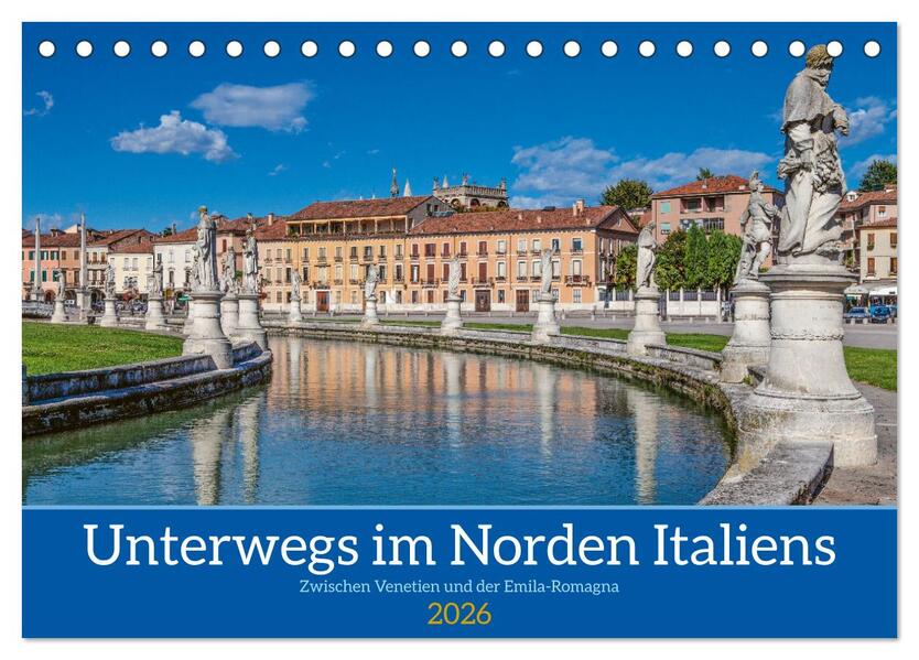 Unterwegs in Norditalien (Tischkalender 2026 DIN A5 quer) CALVENDO Monatskalender