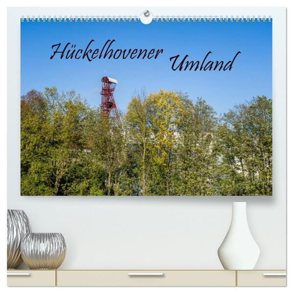 Hückelhovener Umland (hochwertiger Premium Wandkalender 2026 DIN A2 quer) Kunstdruck in Hochglanz