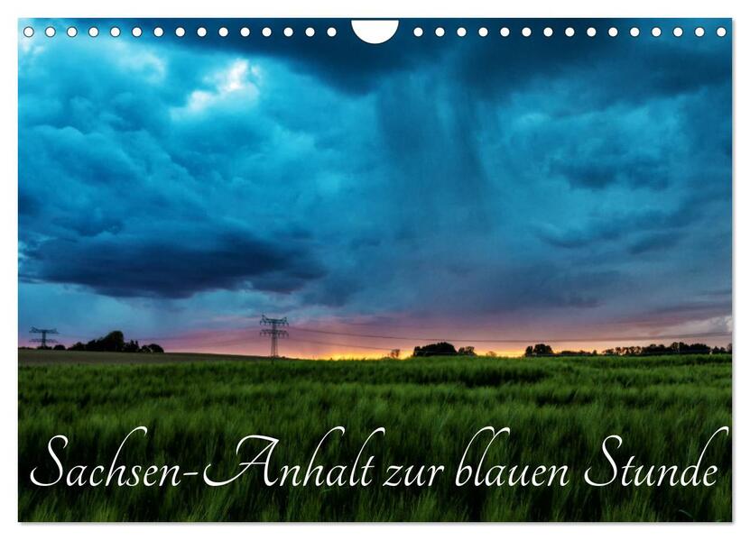 Sachsen-Anhalt zur blauen Stunde (Wandkalender 2026 DIN A4 quer) CALVENDO Monatskalender