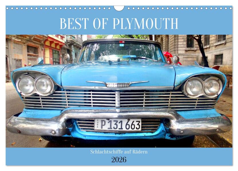 BEST OF PLYMOUTH - Schlachtschiffe auf Rädern (Wandkalender 2026 DIN A3 quer) CALVENDO Monatskalender