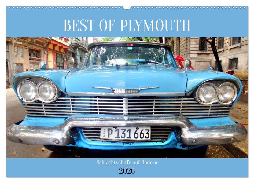 BEST OF PLYMOUTH - Schlachtschiffe auf Rädern (Wandkalender 2026 DIN A2 quer) CALVENDO Monatskalender