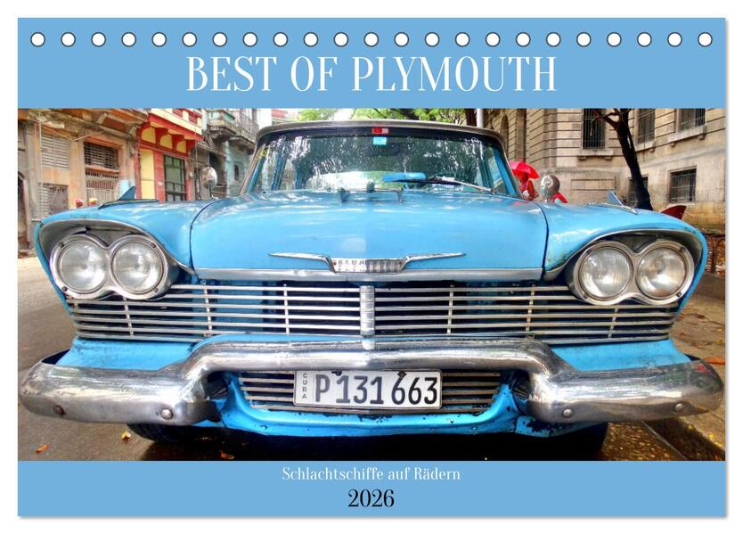 BEST OF PLYMOUTH - Schlachtschiffe auf Rädern (Tischkalender 2026 DIN A5 quer) CALVENDO Monatskalender