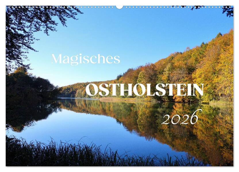 Magisches Ostholstein (Wandkalender 2026 DIN A2 quer) CALVENDO Monatskalender