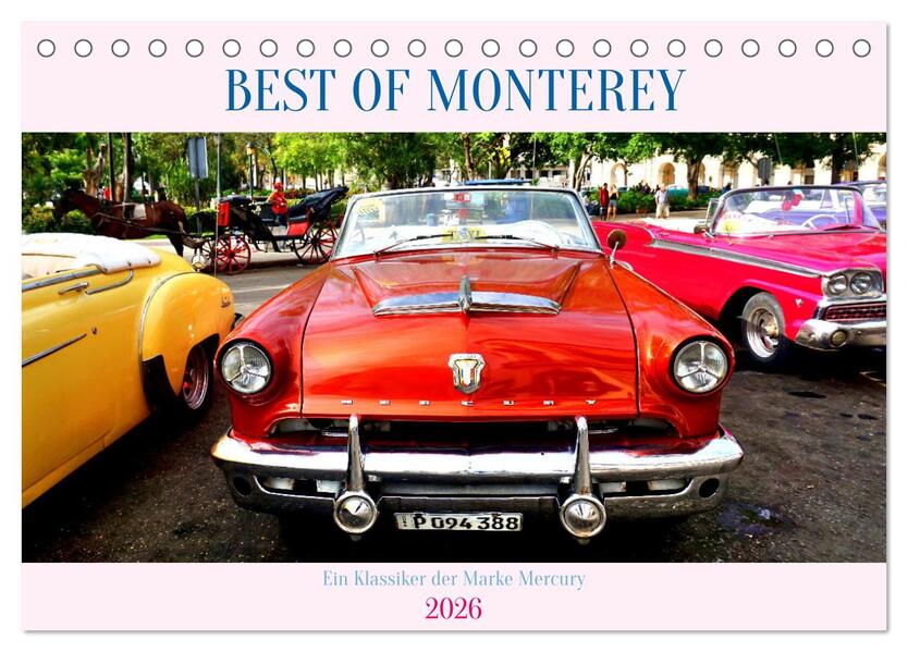 BEST OF MONTEREY - Ein Klassiker der Marke Mercury (Tischkalender 2026 DIN A5 quer) CALVENDO Monatskalender
