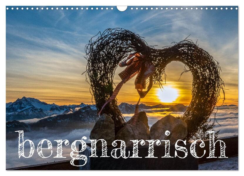 bergnarrisch (Wandkalender 2026 DIN A3 quer) CALVENDO Monatskalender