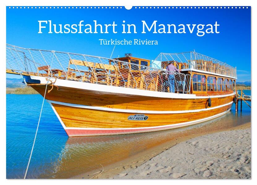 Flussfahrt in Manavgat (Wandkalender 2026 DIN A2 quer) CALVENDO Monatskalender