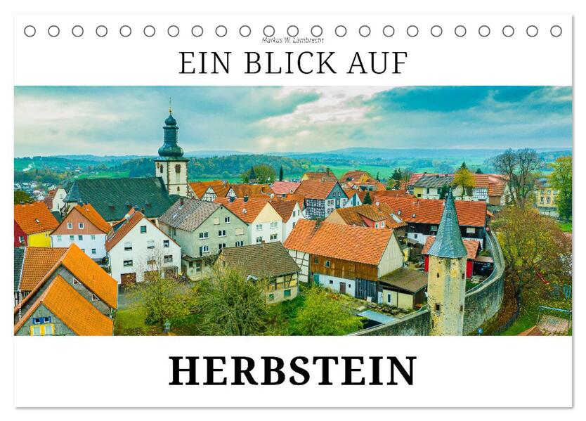 Ein Blick auf Herbstein (Tischkalender 2026 DIN A5 quer) CALVENDO Monatskalender