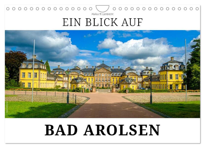 Ein Blick auf Bad Arolsen (Wandkalender 2026 DIN A4 quer) CALVENDO Monatskalender