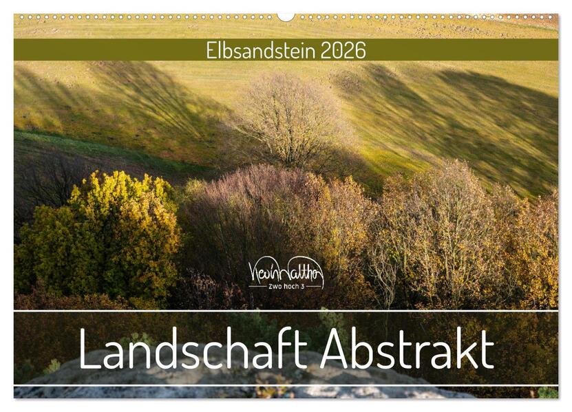 Landschaft Abstrakt - Elbsandstein (Wandkalender 2026 DIN A2 quer) CALVENDO Monatskalender