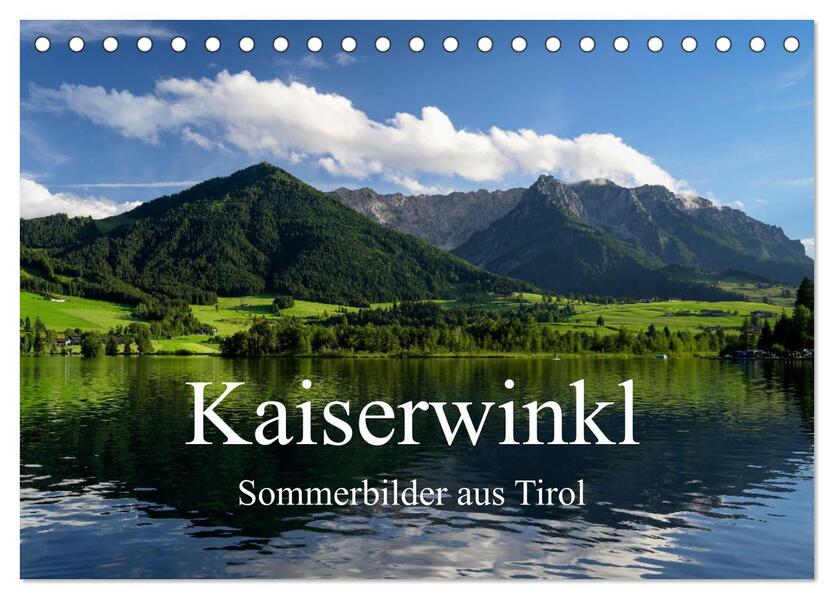 Kaiserwinkl - Sommerbilder aus Tirol (Tischkalender 2026 DIN A5 quer) CALVENDO Monatskalender