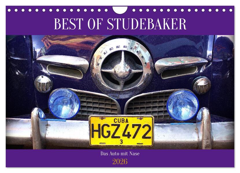 Best of Studebaker - Das Auto mit Nase (Wandkalender 2026 DIN A4 quer) CALVENDO Monatskalender