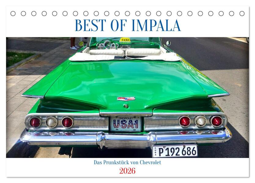BEST OF IMPALA - Das Prunkstück von Chevrolet (Tischkalender 2026 DIN A5 quer) CALVENDO Monatskalender