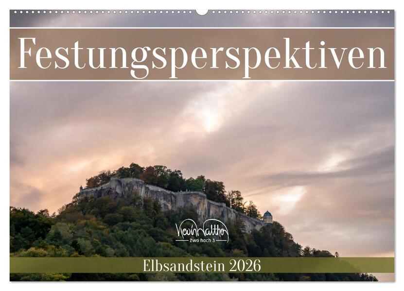 Festungsperspektiven - Elbsandstein (Wandkalender 2026 DIN A2 quer) CALVENDO Monatskalender