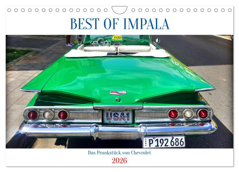 BEST OF IMPALA - Das Prunkstück von Chevrolet (Wandkalender 2026 DIN A4 quer) CALVENDO Monatskalender