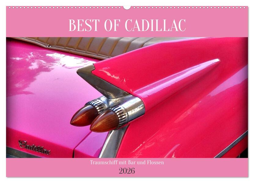 BEST OF CADILLAC - Traumschiff mit Bar und Flossen (Wandkalender 2026 DIN A2 quer) CALVENDO Monatskalender