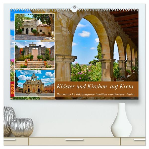 Klöster und Kirchen auf Kreta (hochwertiger Premium Wandkalender 2026 DIN A2 quer) Kunstdruck in Hochglanz