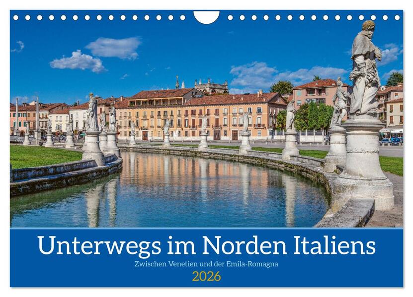 Unterwegs in Norditalien (Wandkalender 2026 DIN A4 quer) CALVENDO Monatskalender