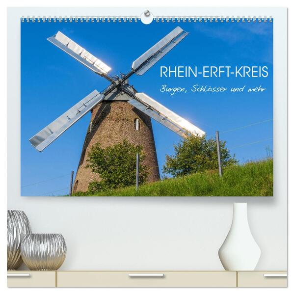 Rhein-Erft-Kreis - Burgen Schlösser und mehr (hochwertiger Premium Wandkalender 2026 DIN A2 quer) Kunstdruck in Hochglanz