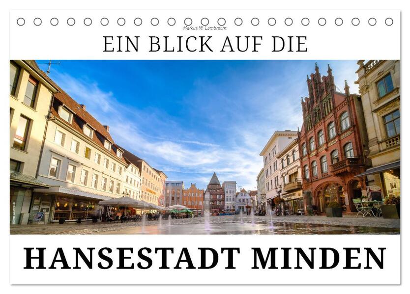 Ein Blick auf die Hansestadt Minden (Tischkalender 2026 DIN A5 quer) CALVENDO Monatskalender
